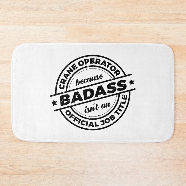 Item preview, Crane Operator Because Badass Isnt An Official Job Title | Construction Site Worker | Crane Driver | Rough designed and sold by PerfectlySimple.