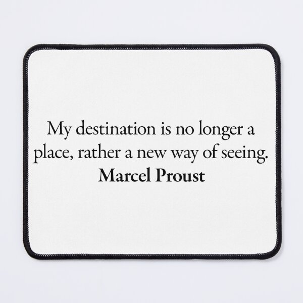 Item preview, Marcel Proust Writer Quote designed and sold by betterquotes.