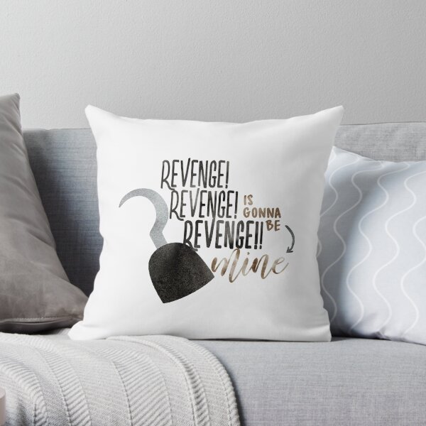 Once Upon A Time Musical - Revenge Is Gonna Be Mine Throw Pillow