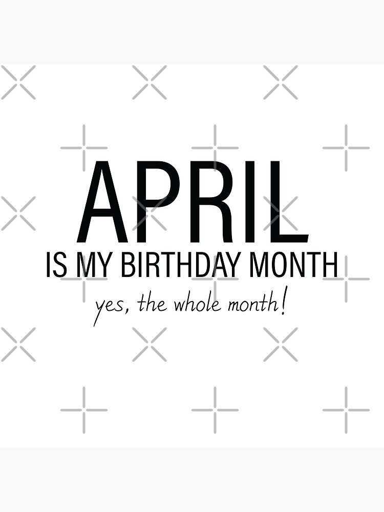 Disover April My Birthday Month, April Birthday Premium Matte Vertical Posters
