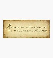 Joshua 24:15 Photographic Print