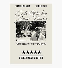 Call me by Your Name Photographic Print