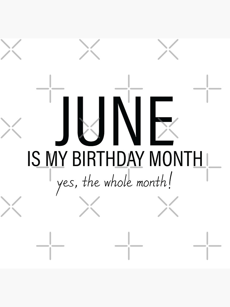 Disover June My Birthday Month Poster
