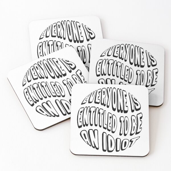 Item preview, everyone is entitled to be an idiot - funny quotes - cool saying designed and sold by Ach B.