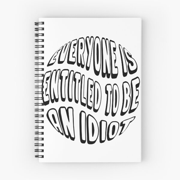 Item preview, everyone is entitled to be an idiot - funny quotes - cool saying designed and sold by Ach B.