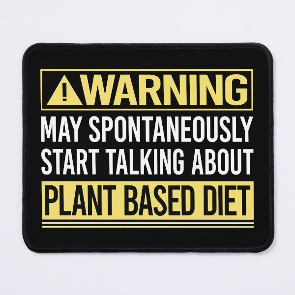 Item preview, Warning About Plant Based Diet Vegan Vegetarian Veganism designed and sold by WrightTrouble.
