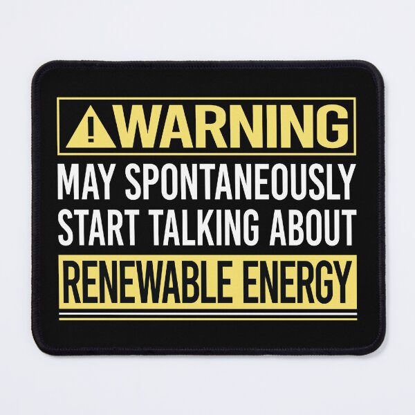 Item preview, Warning About Renewable Energy designed and sold by WrightTrouble.