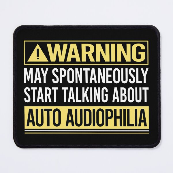 Item preview, Warning About Auto Audiophilia designed and sold by WrightTrouble.