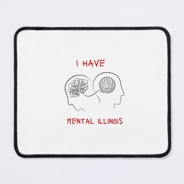 Item preview, I have mental illinois shirt designed and sold by dress-in.
