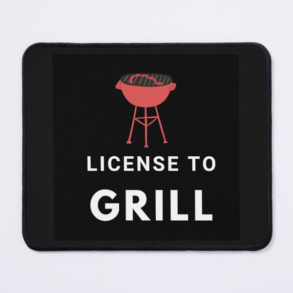 Item preview, License to Grill designed and sold by unclejab.