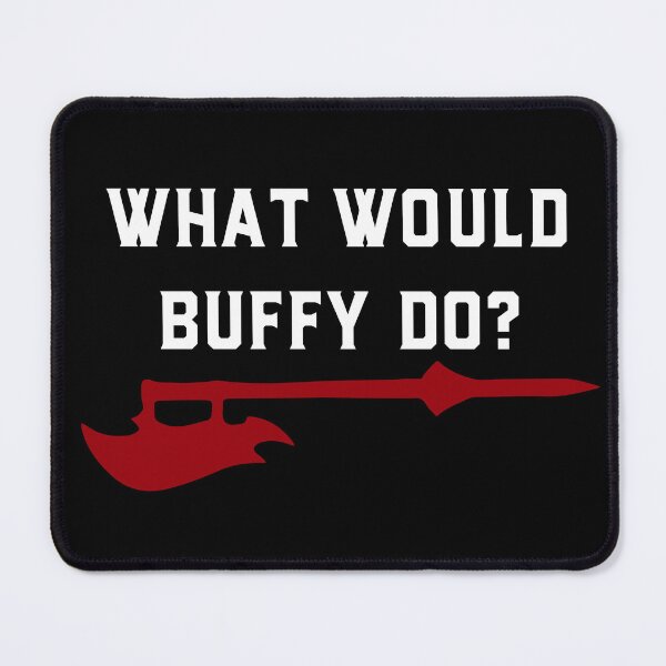 Item preview, Buffy the Vampire Slayer | What Would Buffy Do? | BTVS designed and sold by Geeks Unite.