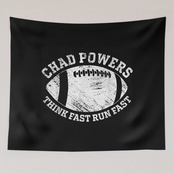 Item preview, Chad Powers American Football, Think Fast Run Fast designed and sold by xteamdesign.