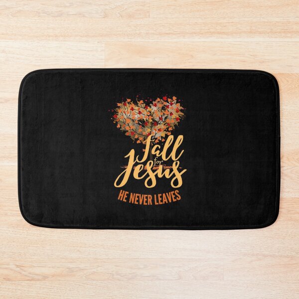 Item preview, Fall For Jesus He Never Leaves designed and sold by Lorrre.