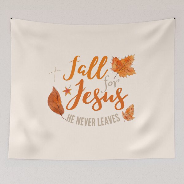 Item preview, Fall For Jesus He Never Leaves designed and sold by Lorrre.