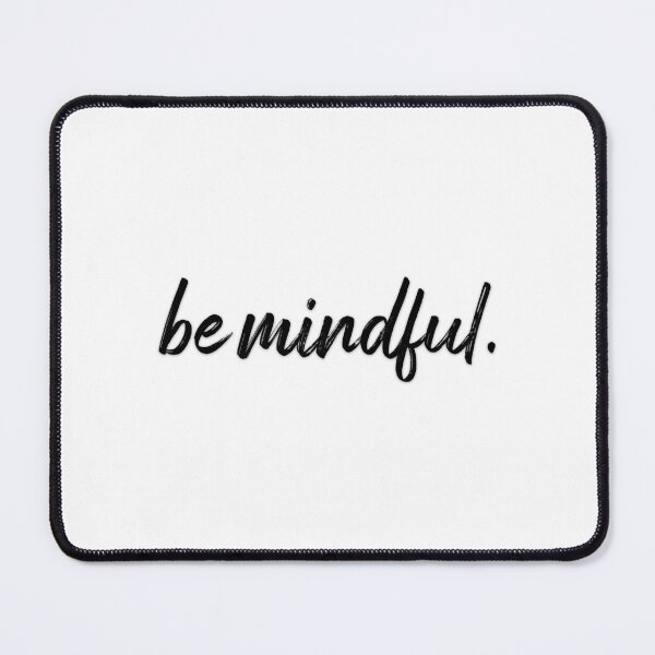 Item preview, be mindful designed and sold by lunacarter.