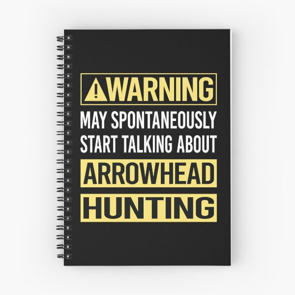 Item preview, Warning About Arrowhead Hunting Arrowheads designed and sold by WrightTrouble.
