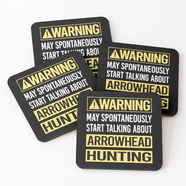 Item preview, Warning About Arrowhead Hunting Arrowheads designed and sold by WrightTrouble.