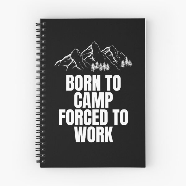 Item preview, Born to camp forced to work designed and sold by darshants.