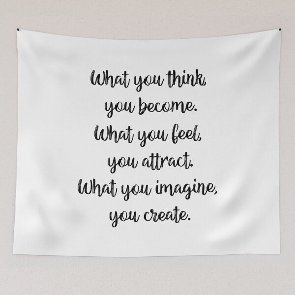 Item preview, What you think you become, What you feel you attract, What you imagine you create designed and sold by lunacarter.