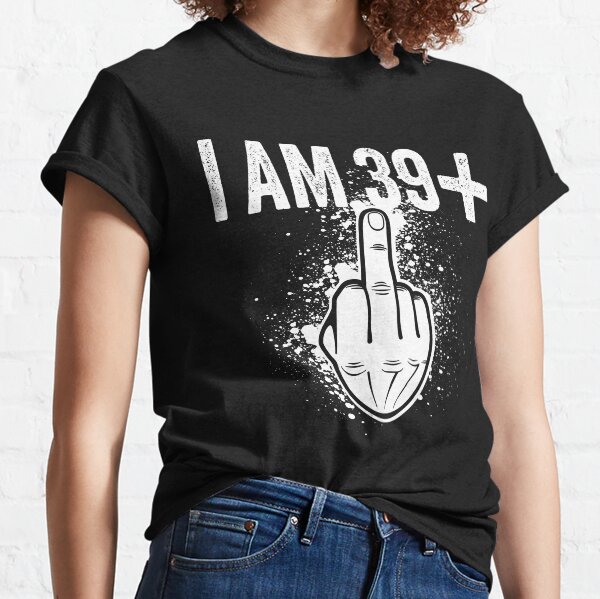 Item preview, 40th Birthday T-Shirt | I am 39 + 1 Funny Hand Tee designed and sold by larspat.