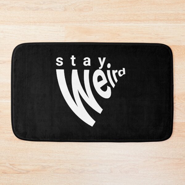 Item preview, Stay weird! designed and sold by savrins.