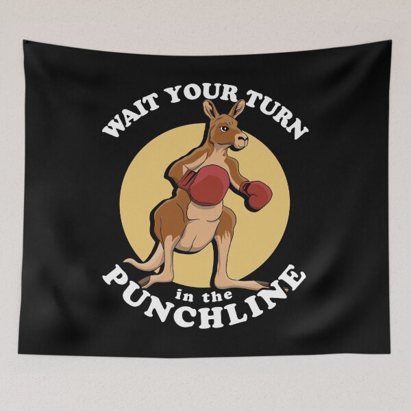 Item preview, Wait Your Turn In The Punchline | Boxing Kangaroo Pun designed and sold by TMBTM.