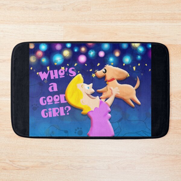 Item preview, Who's a Good Girl? designed and sold by jimbairn.