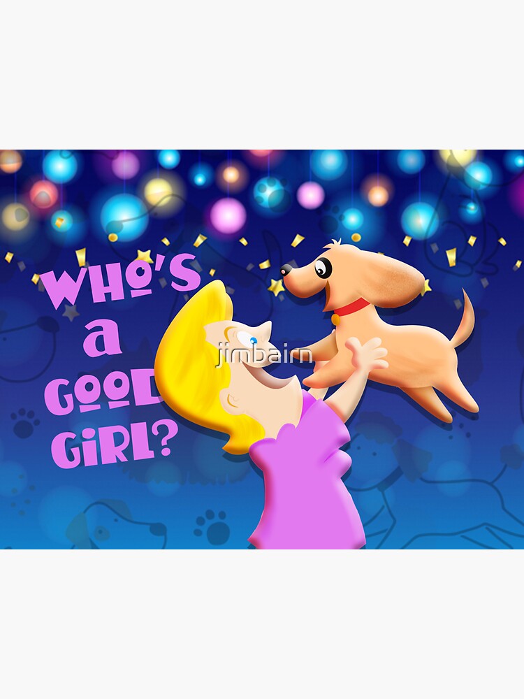 who-s-a-good-girl-sticker-for-sale-by-jimbairn-redbubble