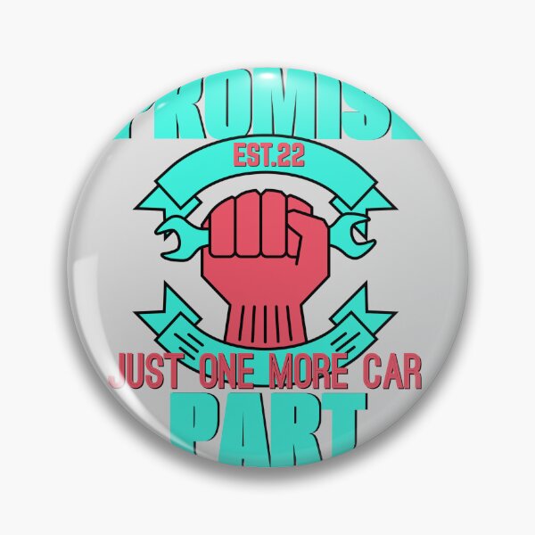 Item preview, PROMISE JUST ONE MORE CAR PART designed and sold by GAADesignz.