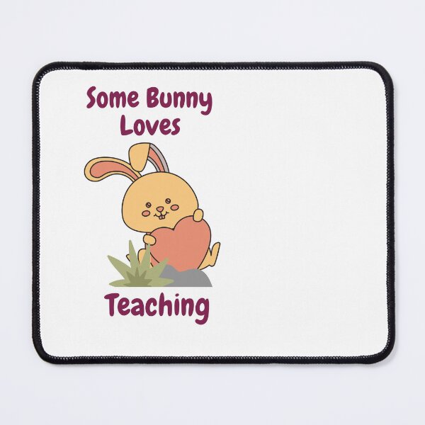 Item preview, some bunny loves teaching designed and sold by Gmarket5.