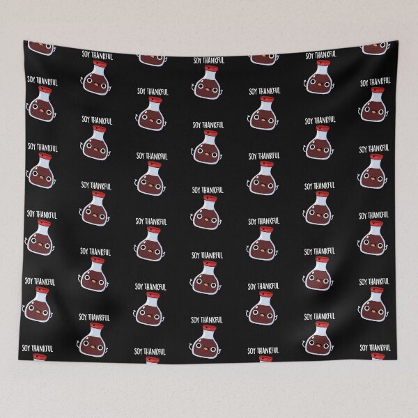 Item preview, Soy Thankful Funny Soy Sauce Puns (Dark BG) designed and sold by punnybone.