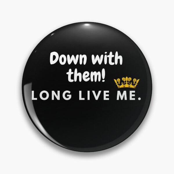 Item preview, Down with them, long live me. designed and sold by sarantis.