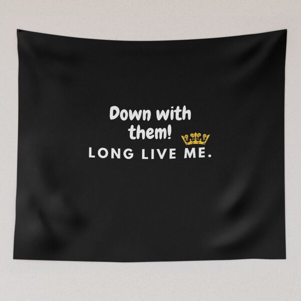 Item preview, Down with them, long live me. designed and sold by sarantis.