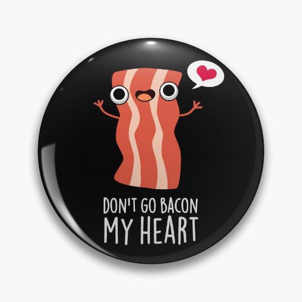 Don't Go Bacon My Heart - Funny Punny Couples Coffee Mug