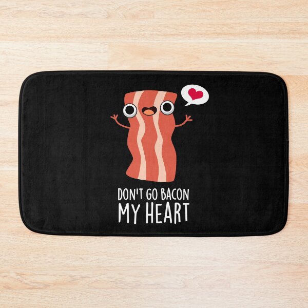 Artikelvorschau, Don't Go Bacon My Heart Lustige Food-Wortspiele (Dark BG) entworfen und verkauft von punnybone.