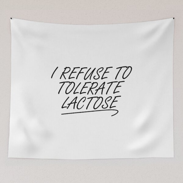 Item preview, I REFUSE TO TOLERATE LACTOSE designed and sold by jaftees.