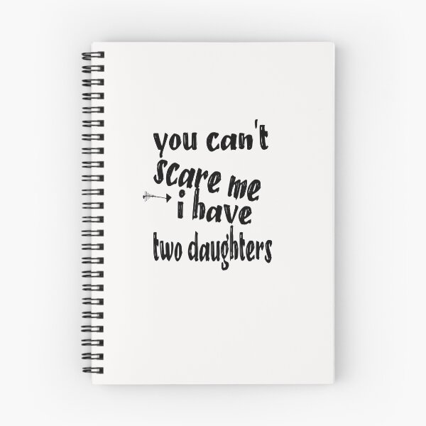Item preview, You Can't Scare Me I Have Two Daughters Father's Day Essential designed and sold by toufikpromo.