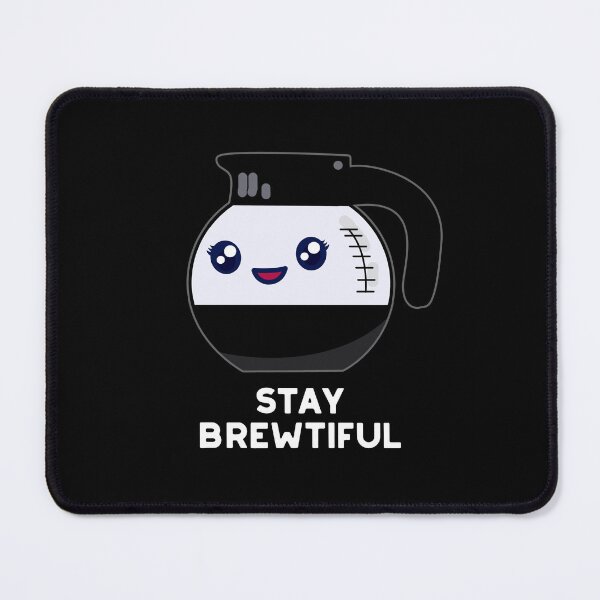 Item preview, Stay Brewtiful Funny Coffee Puns (Dark BG) designed and sold by punnybone.