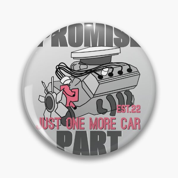 Item preview, PROMISE JUST ONE MORE CAR PART designed and sold by GAADesignz.
