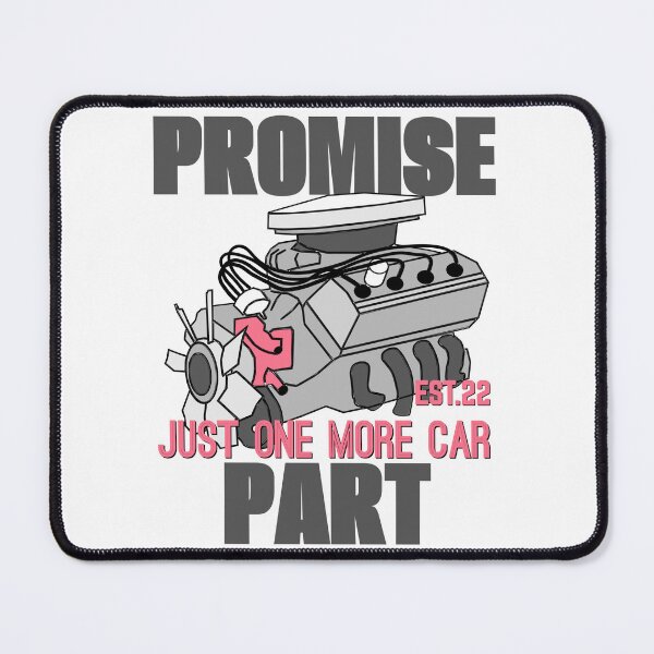 Item preview, PROMISE JUST ONE MORE CAR PART designed and sold by GAADesignz.