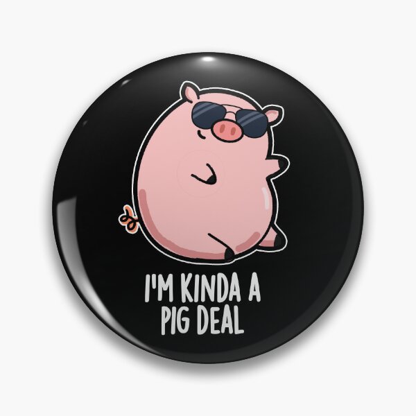Item preview, I'm Kinda A Pig Deal Funny Pig Puns (Dark BG) designed and sold by punnybone.