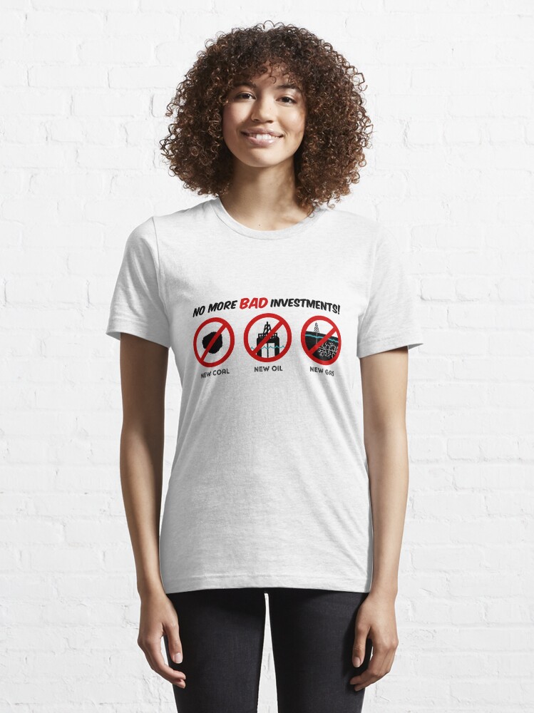 Alternate view of No more bad investments Essential T-Shirt