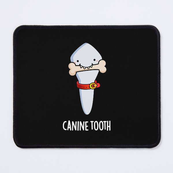 Item preview, Canine Tooth Funny Dental Puns (Dark BG) designed and sold by punnybone.