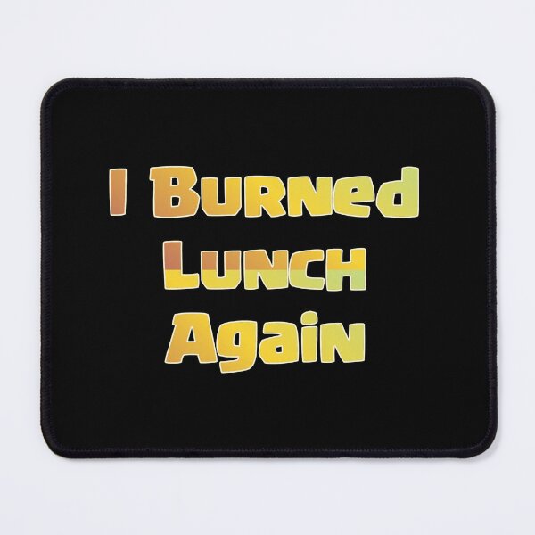 Item preview, Oh I burned again designed and sold by TVstuff.