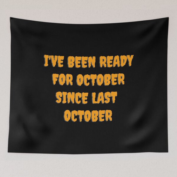 Item preview, I've been ready for October since last October - spooky vibes designed and sold by kozetin.