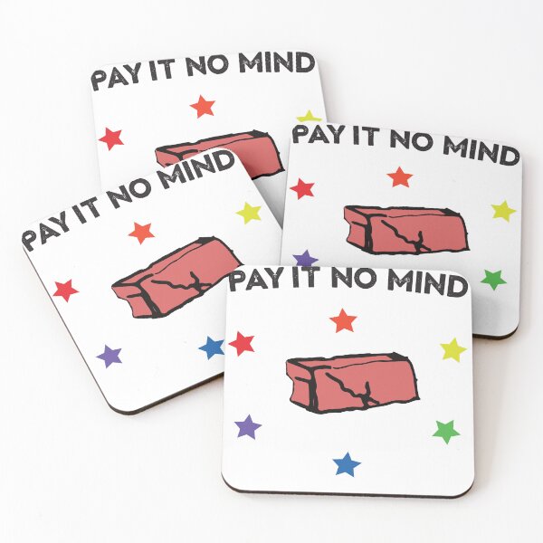 Item preview, Pay It No Mind designed and sold by StudioWyrd.
