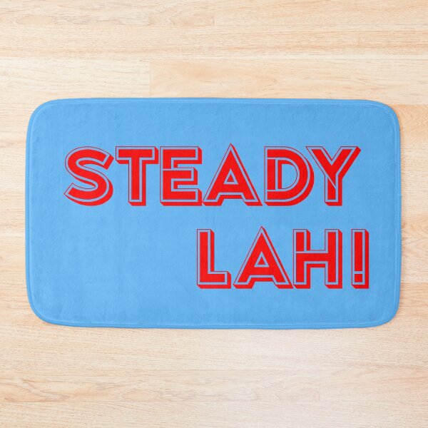 Item preview, Steady Lah Singlish designed and sold by UniqueDesignHub.