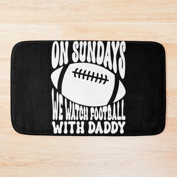 Item preview, On Sundays We Watch Football With Daddy designed and sold by OzyManDiaS90.