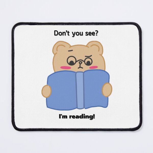 Item preview, Don't you see? I'm reading! The teddy bear is reading. Reading funny Quotes designed and sold by Apkdesigner.