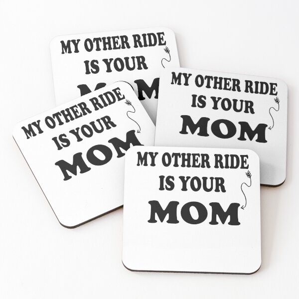Item preview,  My Other Ride Is Your Mom designed and sold by YSNbr.